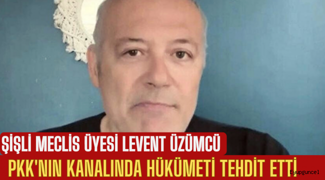 Levent Üzümcü PKK'nın kanalında tehdit etti, 'Kazansalarda yönetemezler'