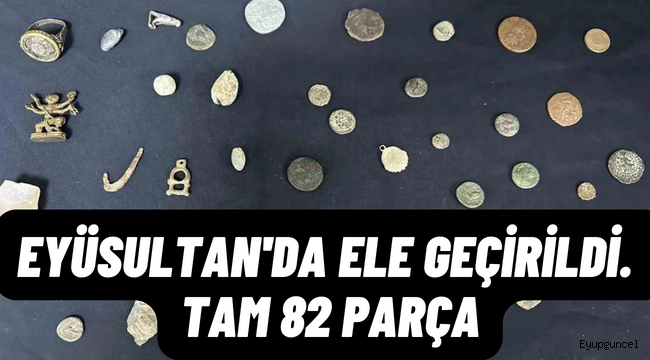 Eyüpsultan'da 82 parça tarihi eser ele geçirildi