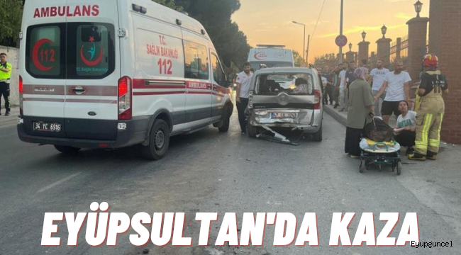 Eyüpsultan'da kaza. Üç kişi yaralandı 
