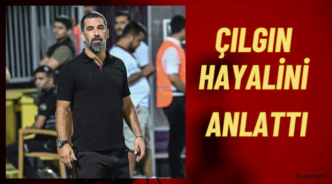 Arda Turan Eyüpspor için 'Çılgın Hayalini' paylaştı