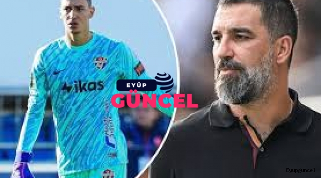 Eyüpspor'un Milli Kalecisi Avrupa Yolunda! Arda Turan Şimdilik Frenledi